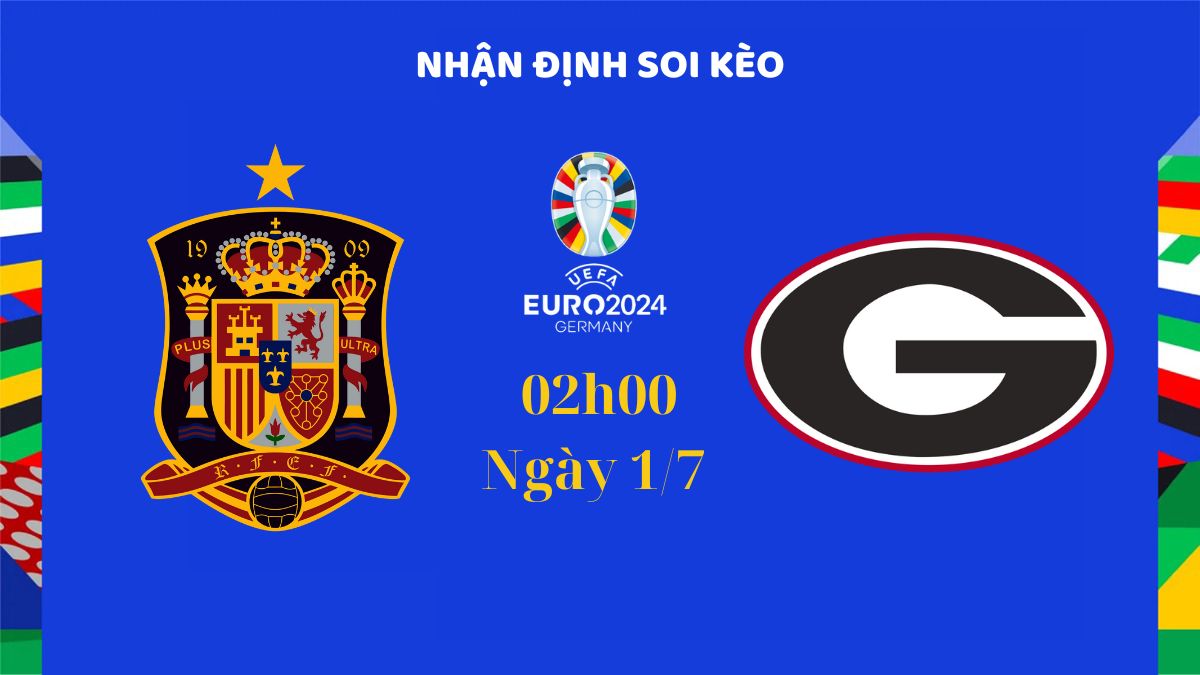 soi kèo Tây Ban Nha vs Georgia